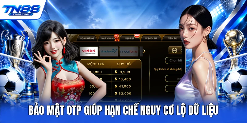 Bảo mật OTP giúp hạn chế nguy cơ lộ dữ liệu Bảo mật OTP giúp hạn chế nguy cơ lộ dữ liệu