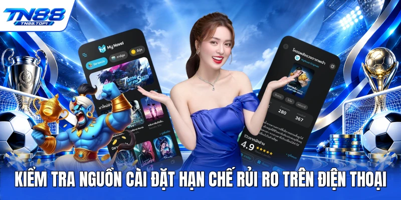 Kiểm tra nguồn cài đặt hạn chế rủi ro trên điện thoại Kiểm tra nguồn cài đặt hạn chế rủi ro trên điện thoại