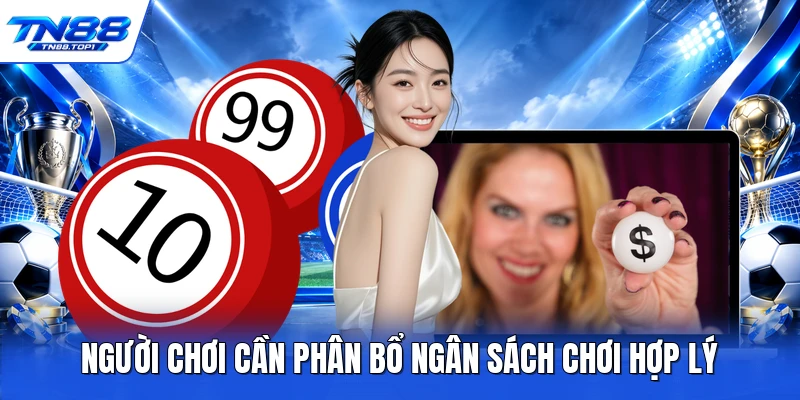 Người chơi cần phân bổ ngân sách chơi hợp lý