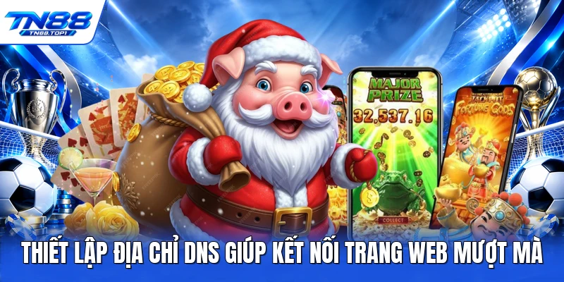 Thiết lập địa chỉ DNS giúp kết nối trang web mượt mà Thiết lập địa chỉ DNS giúp kết nối trang web mượt mà